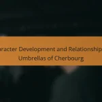 Character Development and Relationships in Umbrellas of Cherbourg