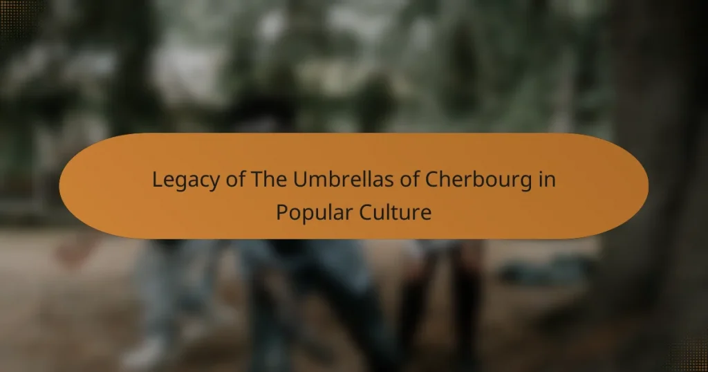 Legacy of The Umbrellas of Cherbourg in Popular Culture
