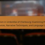 Lyricism in Umbrellas of Cherbourg: Examining Poetic Devices, Narrative Techniques, and Language Use