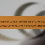 The Use of Song in Umbrellas of Cherbourg: Lyrics, Context, and Narrative Function