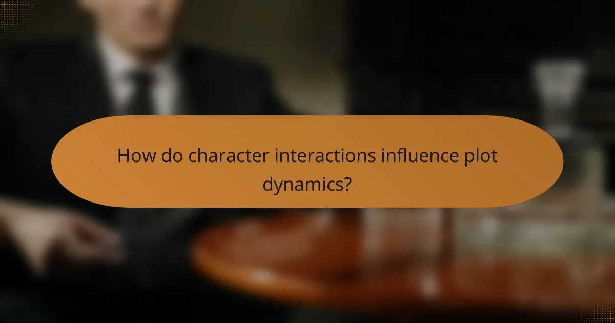 How do character interactions influence plot dynamics?
